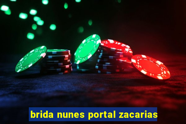 brida nunes portal zacarias